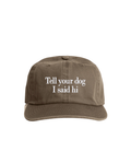 Tell Your Dog I Said Hi Cap