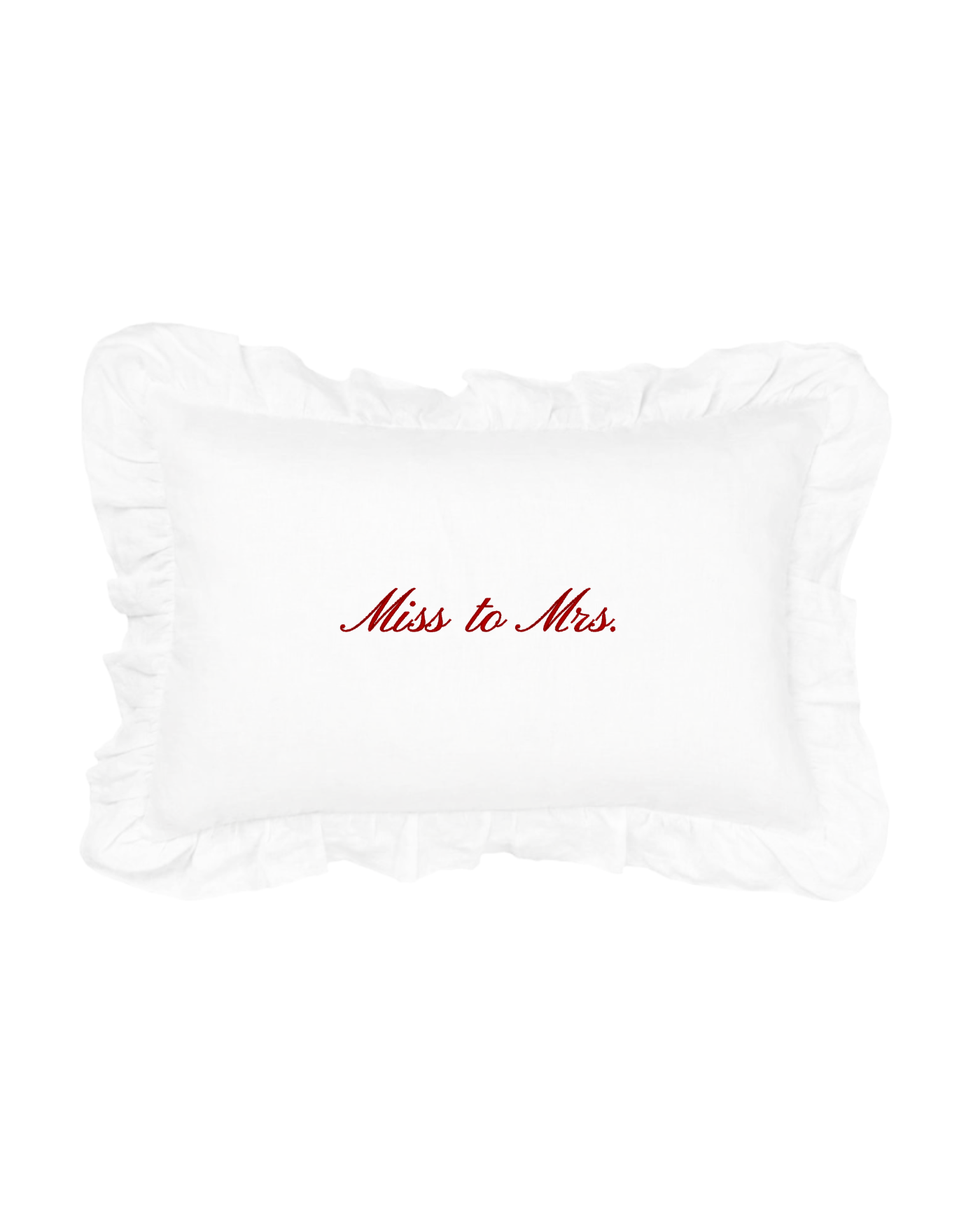 Miss To Mrs. Pillow